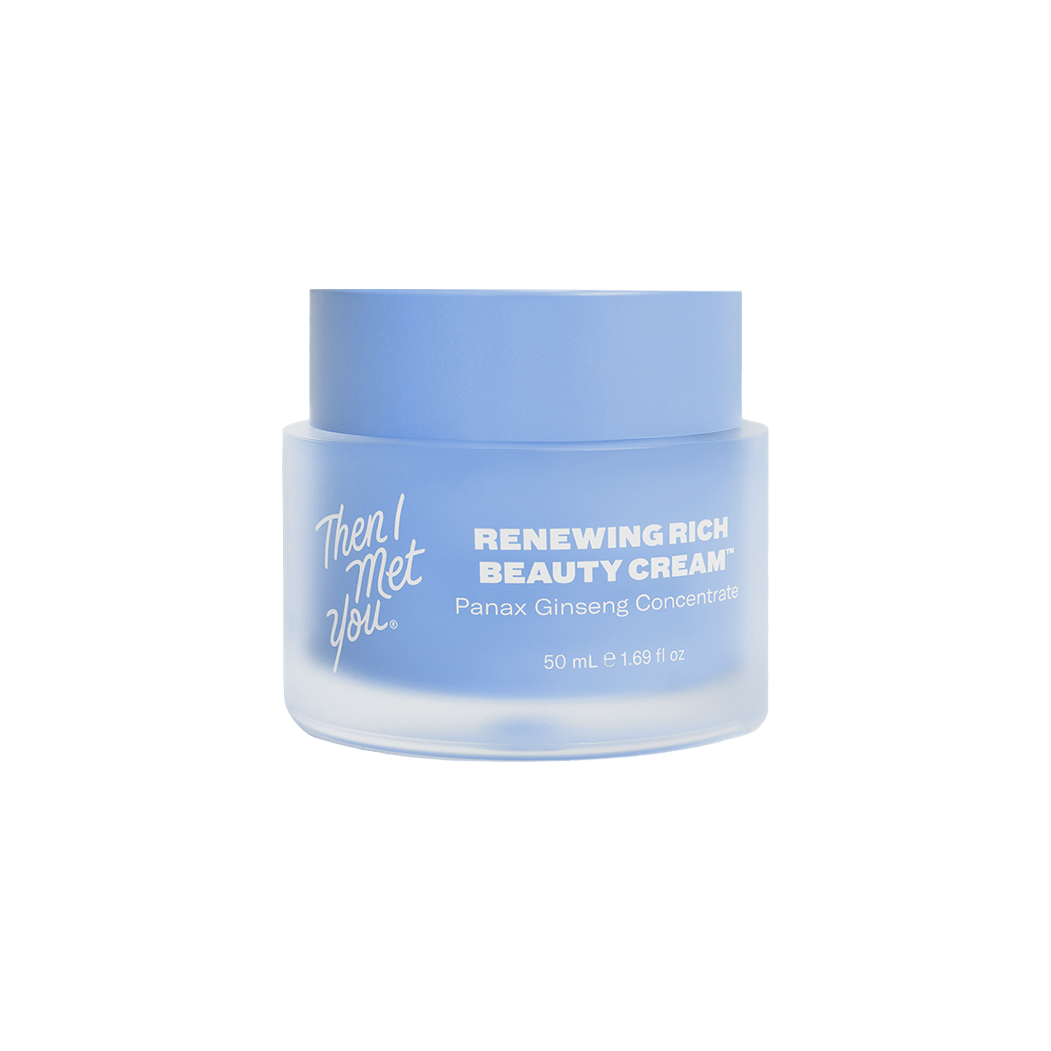 Renewing Rich Beauty Cream – Then I Met You